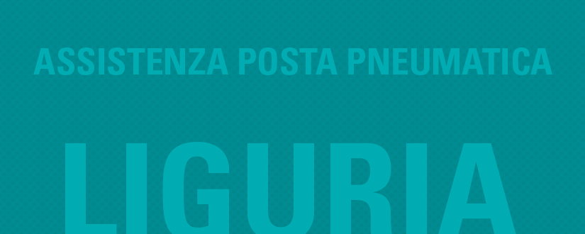 Assistenza posta pneumatica in Liguria